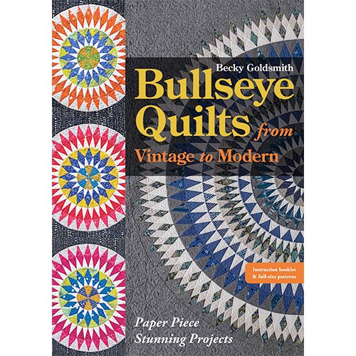 Bullseye Quilts From Vintage To Modern