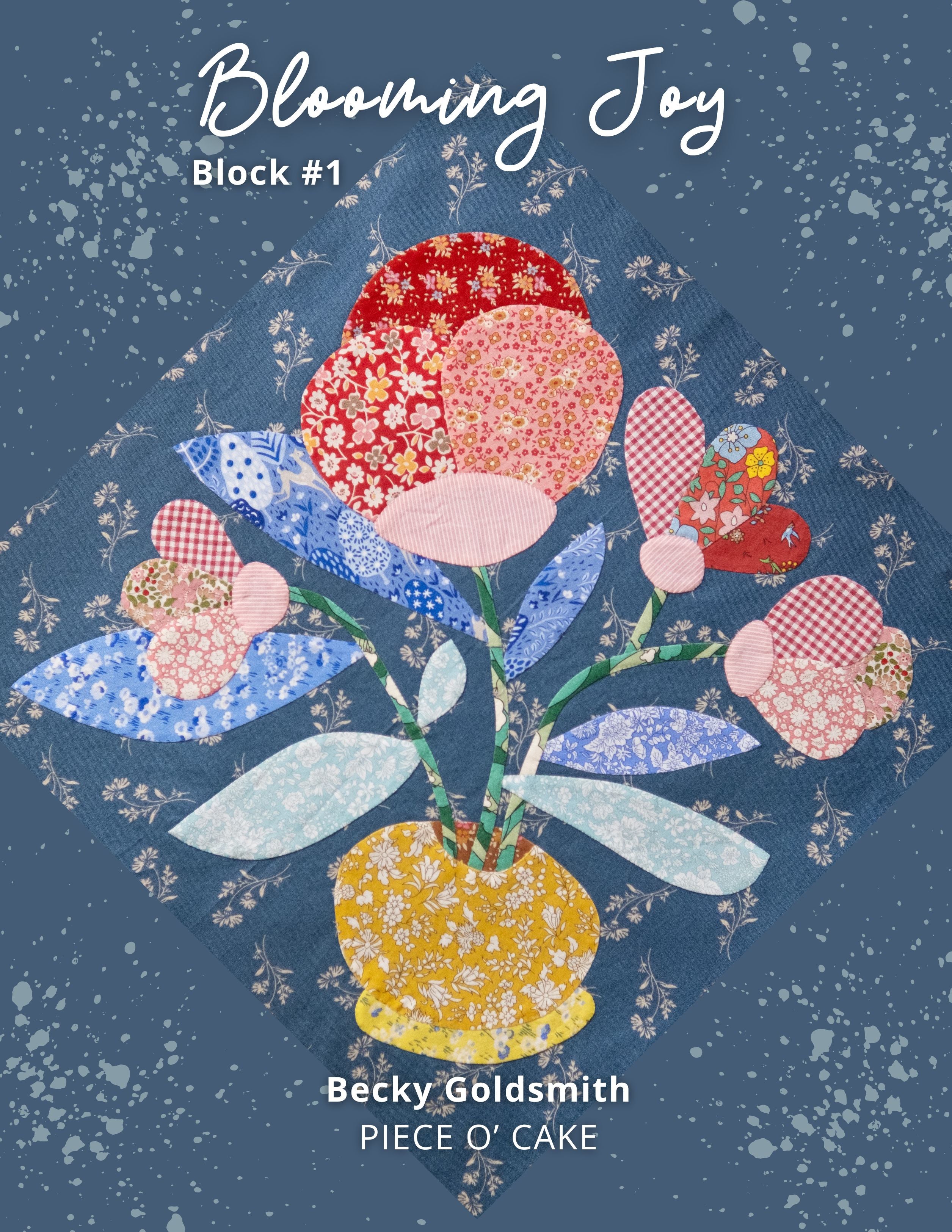 Blooming Joy: Petal Perfect Block of the Month Digital Patterns