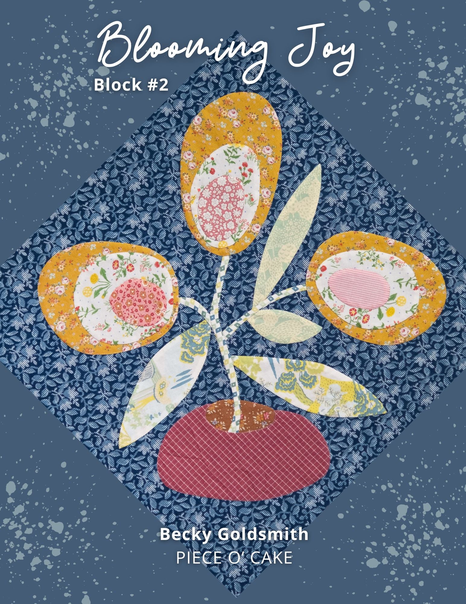 Blooming Joy: Petal Perfect Block of the Month Digital Patterns