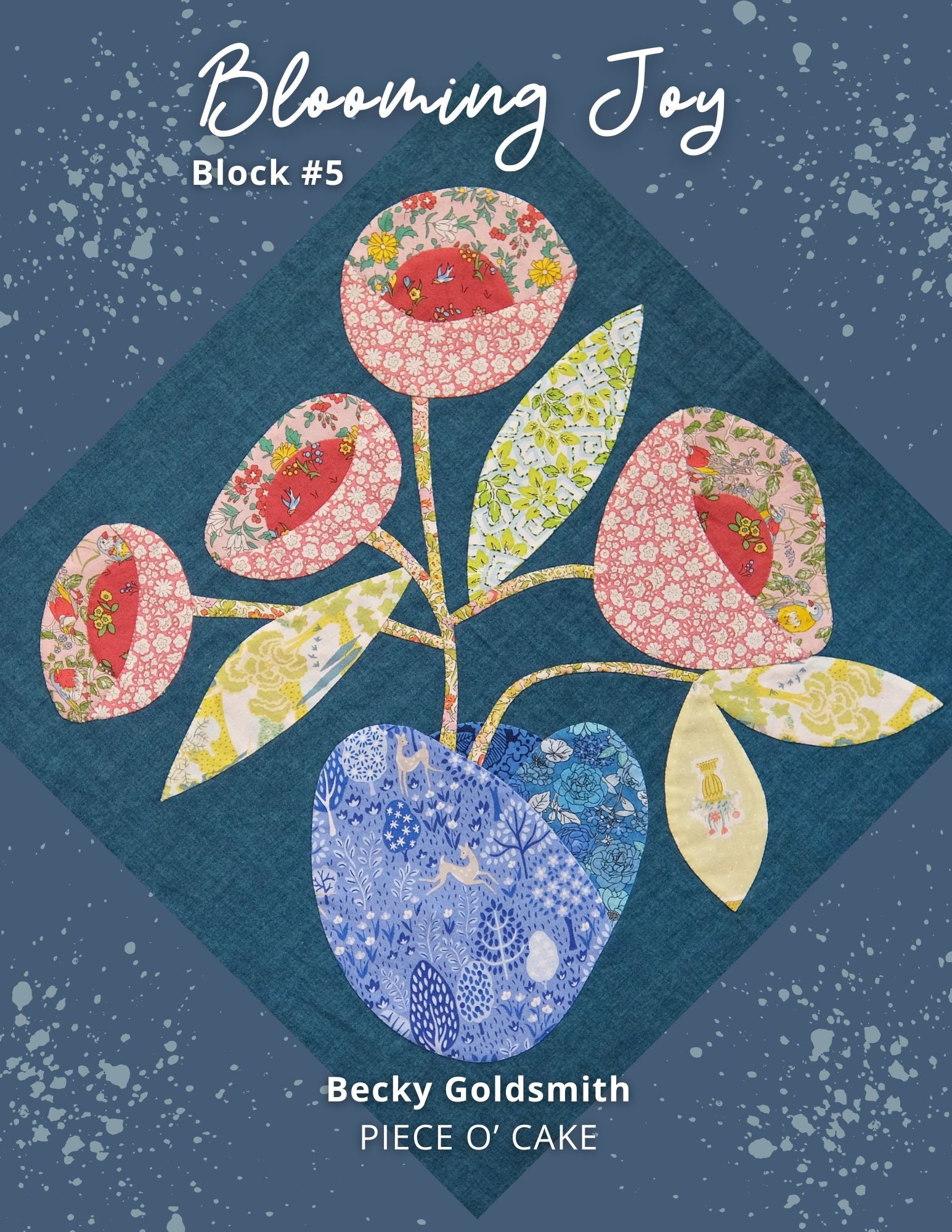 Blooming Joy: Petal Perfect Block of the Month Digital Patterns