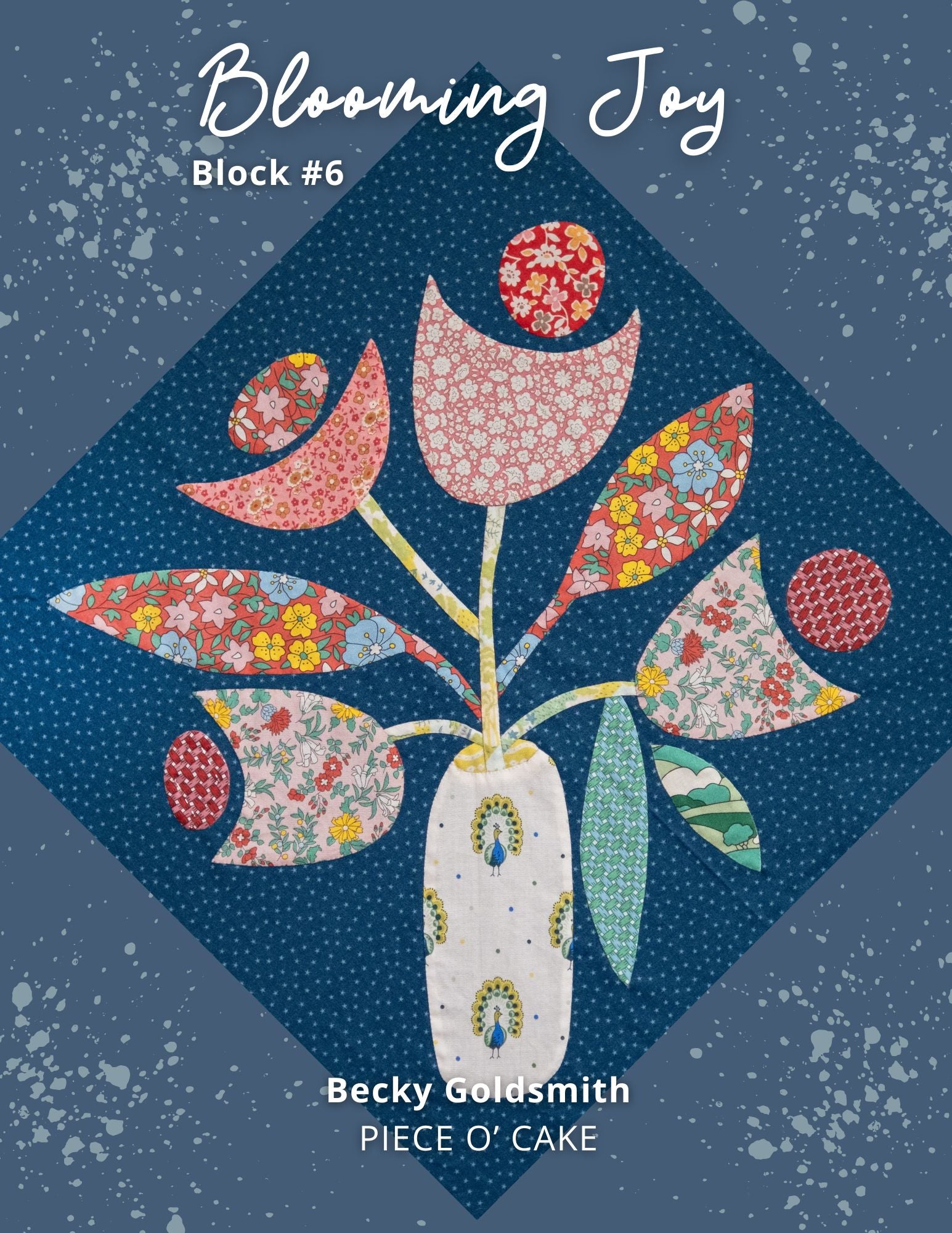 Blooming Joy: Petal Perfect Block of the Month Digital Patterns