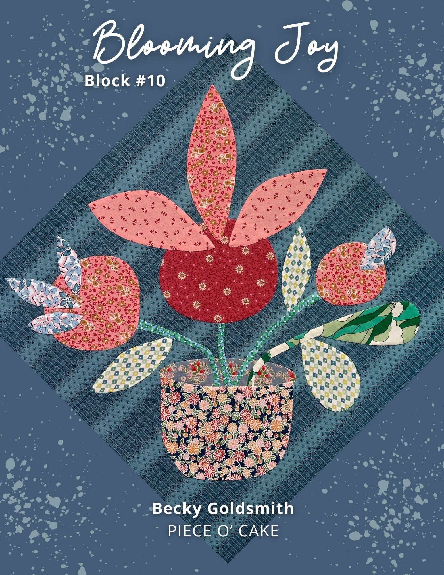 Blooming Joy Block of the Month - Complete - Digital Pattern