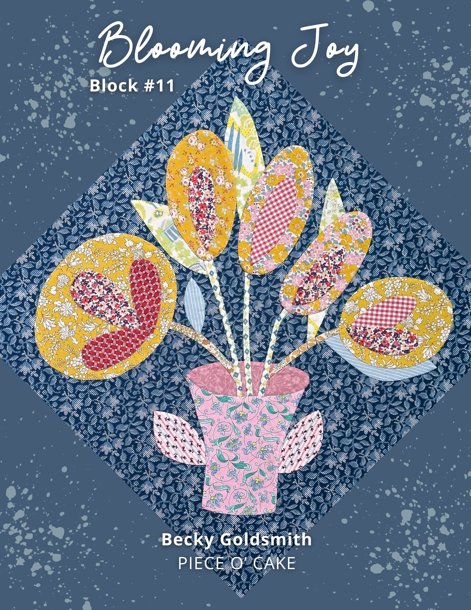 Blooming Joy Block of the Month - Complete - Digital Pattern
