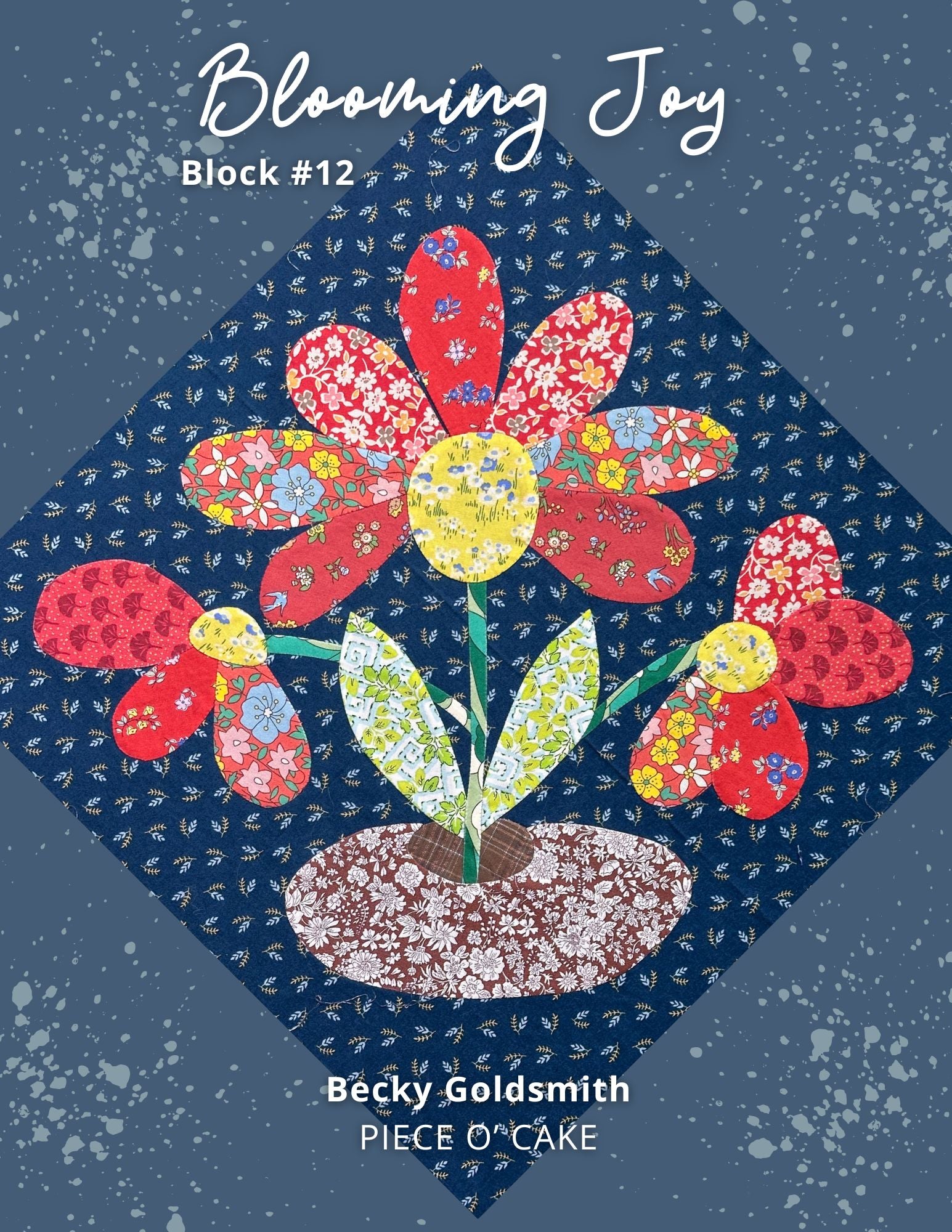 Blooming Joy Block of the Month - Complete - Digital Pattern