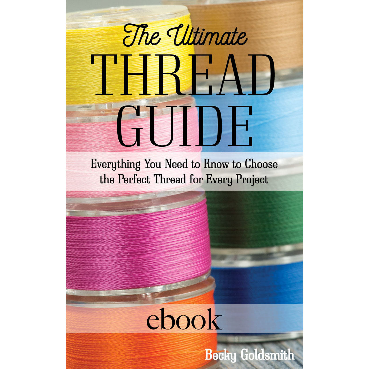 The Ultimate Thread Guide Digital Download