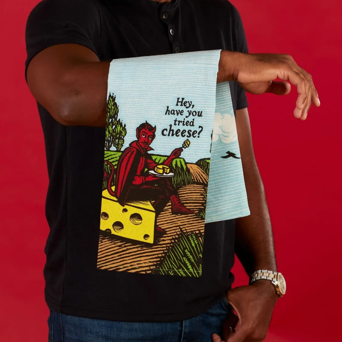 Hey, Have You Tried Cheese? - Dish Towel