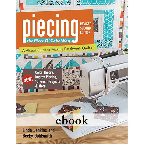 Piecing the Piece O' Cake Way, Revised 2nd Edition - Digital Download
